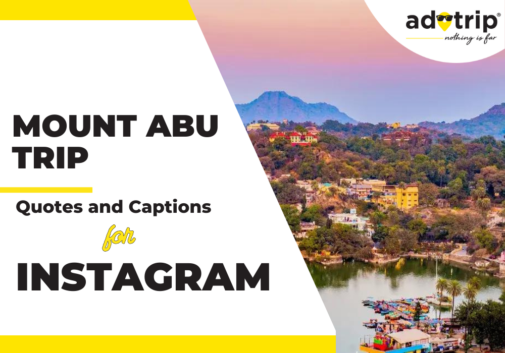 mount abu trip quotes and captions for instagram